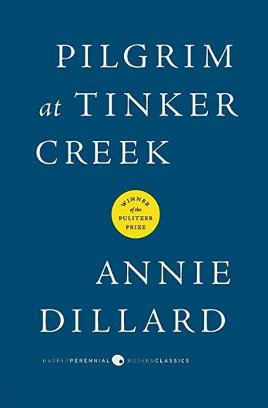 Pilgrim at Tinker Creek (Harper Perennial Modern Classics)