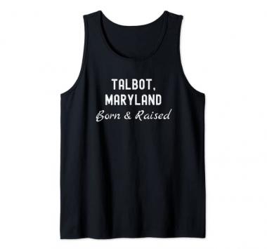 Talbot Maryland Born & Raised Tank Top