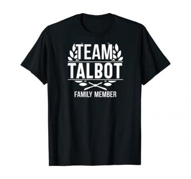 Team Talbot Family Member Matching Talbot T-Shirt