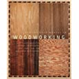 The Complete Manual of Woodworking: A Detailed Guide to Design, Techniques, and Tools for the Beginner and Expert