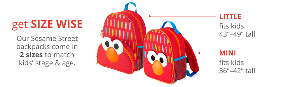 Our Sesame Street backpacks come in 2 sizes: Little and Mini