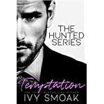 Temptation (The Hunted Series Book 1)