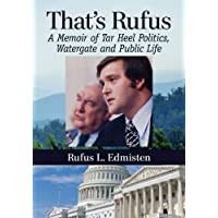 That's Rufus: A Memoir of Tar Heel Politics, Watergate and Public Life