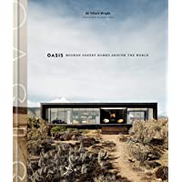 Oasis: Modern Desert Homes Around the World