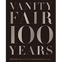 Vanity Fair 100 Years: From the Jazz Age to Our Age