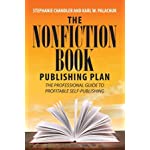 The Nonfiction Book Publishing Plan: The Professional Guide to Profitable Self-Publishing