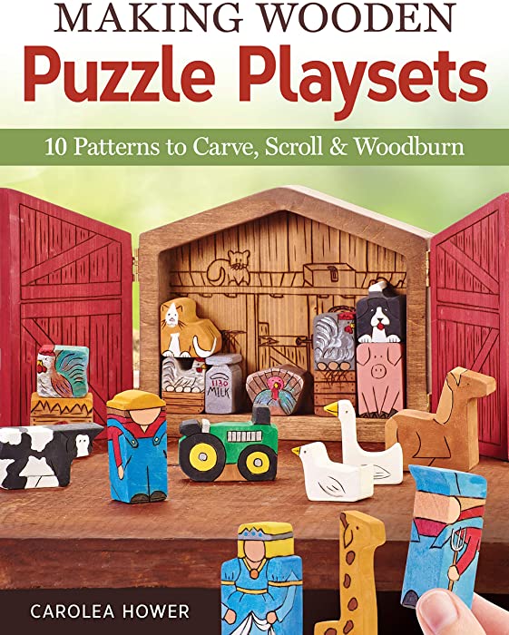 Making Wooden Puzzle Playsets: 10 Patterns to Carve, Scroll & Woodburn (Fox Chapel Publishing)