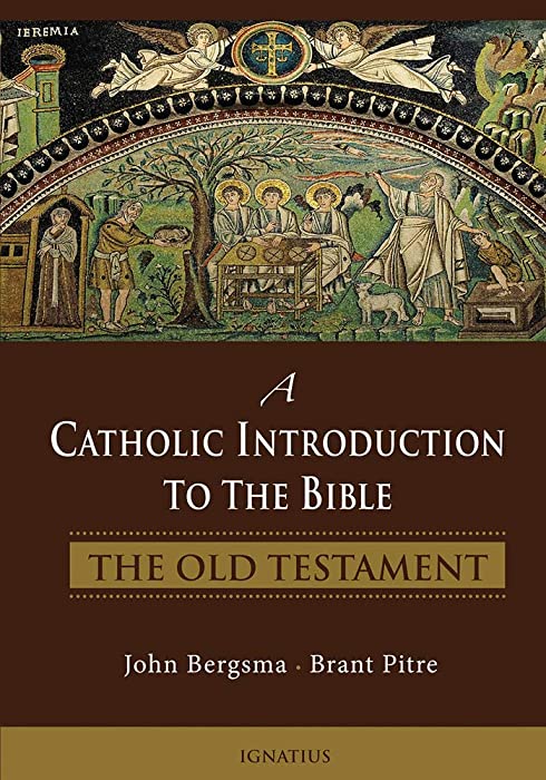 A Catholic Introduction to the Bible: The Old Testament