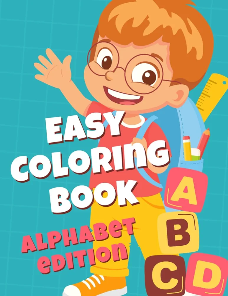 Easy Coloring Book for Kids! Alphabet Edition (Easy Coloring Books for Kids!)