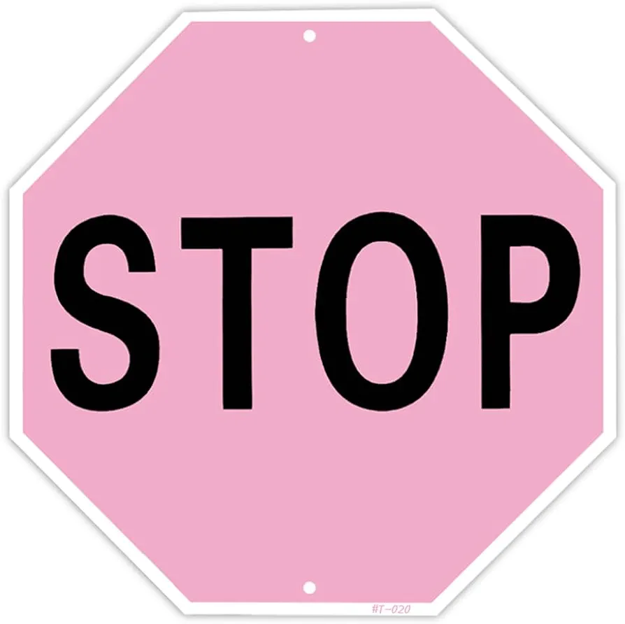 Pink STOP Sign, Aluminum, 12x12 Inch UV Printed, Perfect for Indoor/Outdoor Walls, Garages, Studios, Teen Rooms Decor