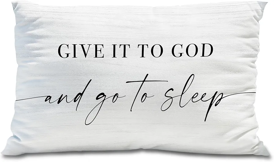 Give It to God and Go to Sleep, Decorative Pillows Covers for Bed, Throw Pillows Cover for Bed,12x20 Pillow Cover,Decorative Bed Pillows for Bedroom Room(12x20, White)