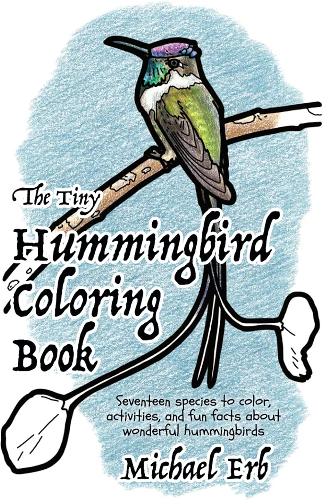 The Tiny Hummingbird Coloring Book