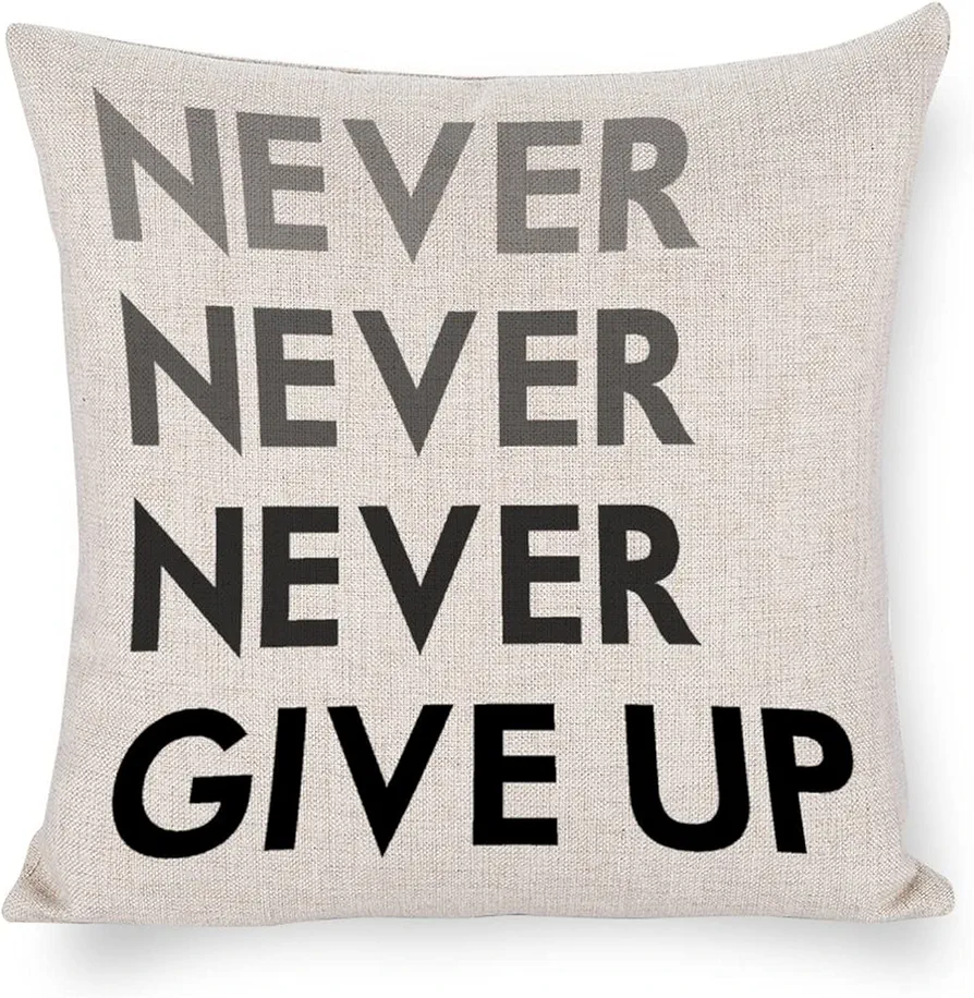 Never, Never, Never Give Up Pillow Covers Cushion Pillow Cover Custom Zippered Square Pillowcase for Home Sofa Couch Car Living Room Chair Farmhouse 20"x20" Cushion Case