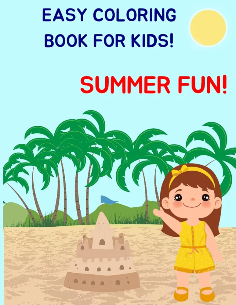 Easy Coloring Book for Kids! Summer Time (Easy Coloring Books for Kids!)