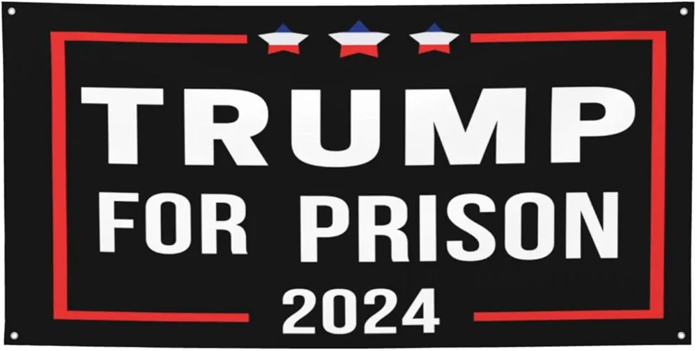 Anti Trump Trump For Prison 2024 Banners Flag Signs, Personalized Banner for Indoor Outdoor Decoration Banner Room Wall Signs for Garden Yard Party Holiday Home Decorations Small