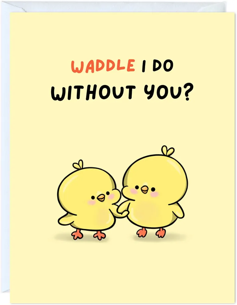 ALY LOU Anniversary Card, Birthday Card, Her Him/Girlfriend Wife/Husband Boyfriend, Friendship Thank You Kawaii Greeting Card (Waddle I Do Without You)