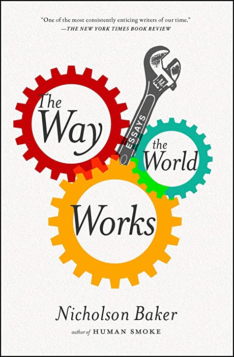 The Way the World Works: Essays