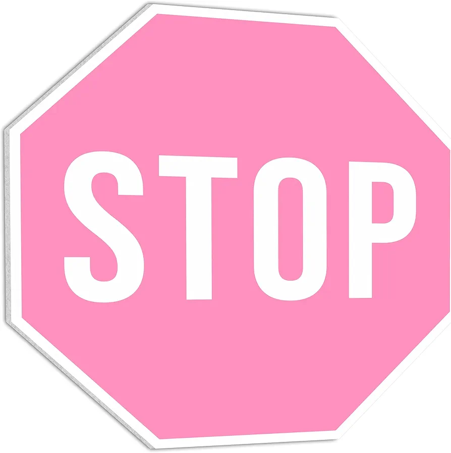 Funny Street Sign 13" x 13" - Pink Stop Teen Room Decor Aesthetic