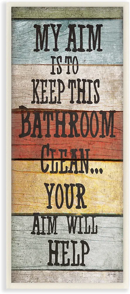 Stupell Home Décor My Aim Is To Keep This Room Clean ' Bathroom Wall Plaque, 7 x 0.5 x 17, Proudly Made in USA