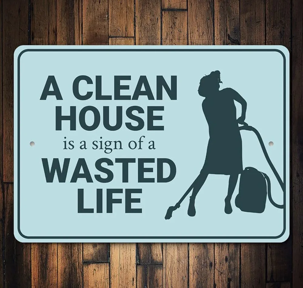 A Clean House Sign, Cleaning Mom Signs, Sweeper Lifes, Sweeper Here, Always Working Late, Room Decor, Metal Decoration Signs, Quality Metal - Size: 8 x 12 Inches