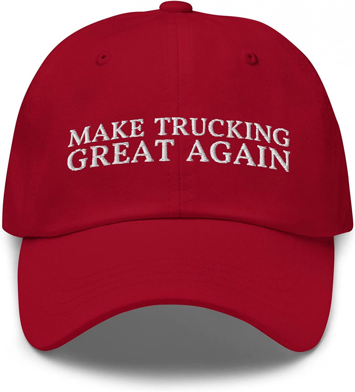 Make Trucking Great Again Dad Hat - Funny Trucking Embroidered Cap - Gift for Trucker