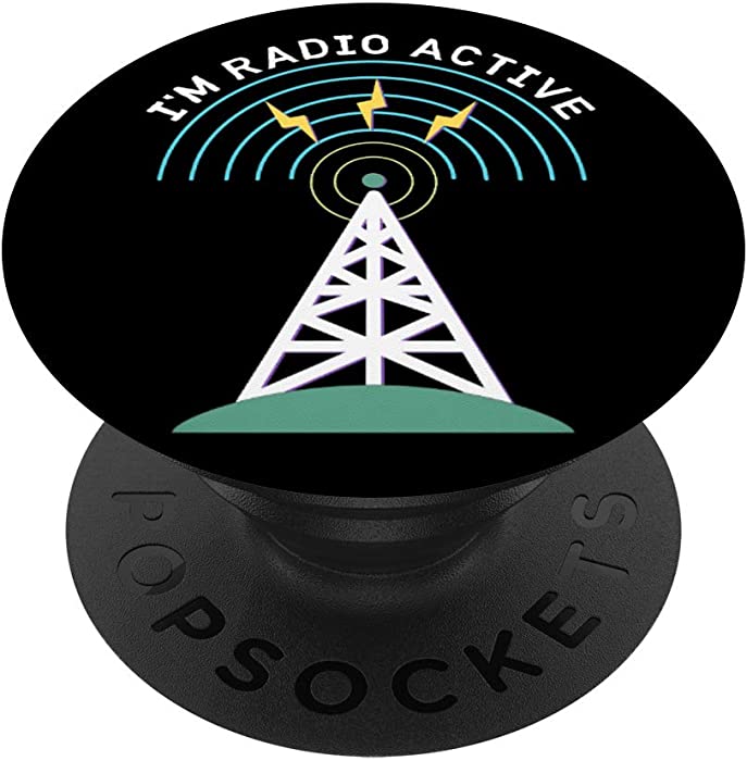 I'm Radio Active Antenna Tower HAM Operator Funny HAM Radio PopSockets Grip and Stand for Phones and Tablets