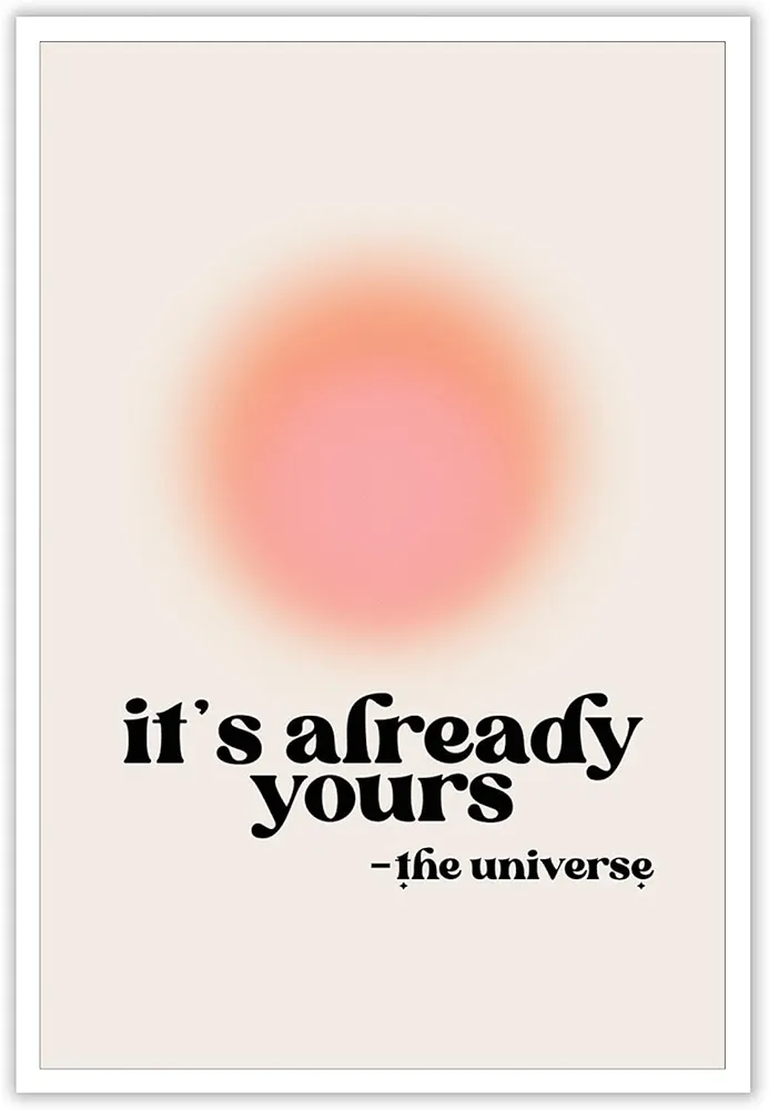 NAVIWEEK It Is Already Yours The Universe Inspirational Poster Colorful Aura Retro Canvas Wall Art Cute Pink Aura Print Painting Spiritual Affirmation Danish Pastel Wall Decor 12x16in Unframed