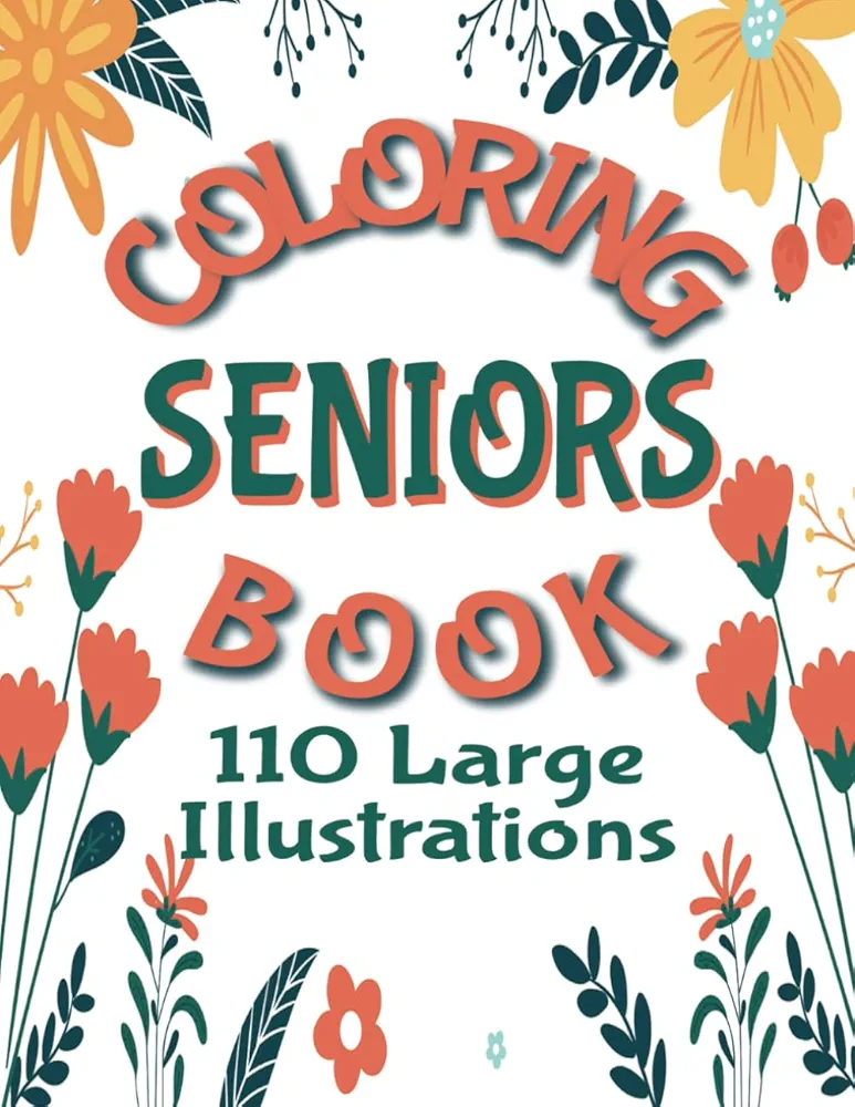 Coloring Book for Seniors: 110 Pages of Illustrations, Large Print, Stress Free Images Featuring Mandalas, Flowers, Animals, Vehicles, Food and More (Coloring Books by Michael Martin)